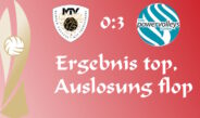 3:0 in Ludwigsburg – gutes Spiel, schlechtes Los