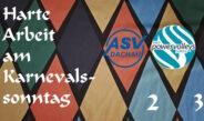 3:2 in Dachau – Harte Arbeit am Karnevalssonntag