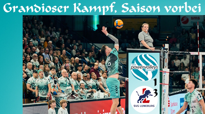 1:3 gegen Lüneburg – Grandios gekämpft und trotzdem ausgeschieden